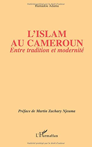 Pdf L Islam Au Cameroun Entre Tradition Et Modernite Epub Carvermarlin