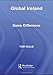 Global Ireland: Same Difference (Globalizing Regions) by 