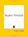 Sepher Yetzirah: The Book of Formation and the Thirty Two Paths of Wisdom by 