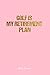 Produktbild Golf Journal: Dot Grid Journal - Golf Is My Retirement Plan- Pink Dotted Diary, Planner, Gratitude, Writing, Travel, Goal, Bullet Notebook - 6x9 120 page