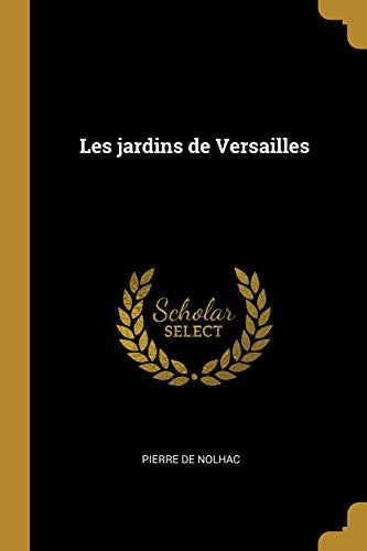Download Les Jardins de Versailles Download Les Jardins de Versailles