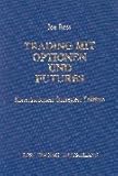 Image de Trading mit Optionen und Futures: Kombinationen, Strategien, Taktiken