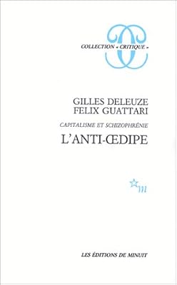 L'anti-OEdipe : Capitalisme et schizophrénie