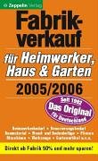 Download Fabrikverkauf für Heimwerker, Haus & Garten 2005/2006 Download Fabrikverkauf für Heimwerker, Haus & Garten 2005/2006