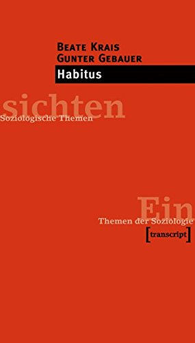 Habitus (Einsichten. Themen der Soziologie)