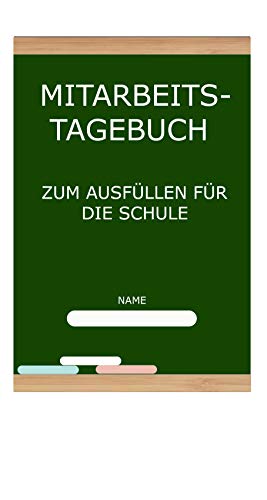 Mitarbeitstagebuch zum Ausfüllen für die Schule