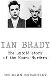 Ian Brady: The untold story of the Moors Murders (Nina)