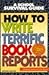 How to Write Terrific Book Reports (School Survival Guide) by 