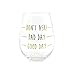 Produktbild Weinglass mit Aufschrift „Don‘t ask! Bad day Good day“