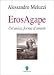 Eros Agape Un Unico Forma D Amore - Alessandro Meluzzi