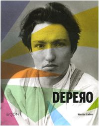 Download Depero. L'uomo e l'artista Download Depero. L'uomo e l'artista