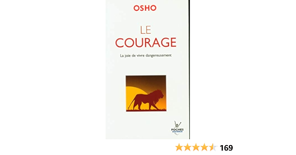 Le Courage Amazon Fr Osho Livres