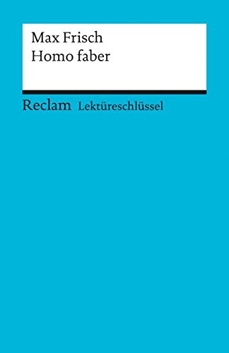 Download Max Frisch: Homo Faber. Lektüreschlüssel