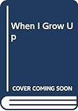 When I Grow Up by 