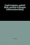 L'oeil magique, spécial Noël, numéro 4 (Images tridimensionnelles)