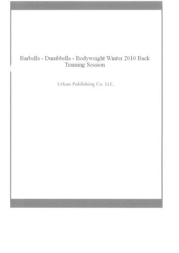 Preisvergleich Produktbild Barbells-Dumbbells-Bodyweight Winter 2010 Back Training