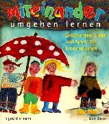 Miteinander Umgehen Lernen Geschichten Lieder Und Spiele - 