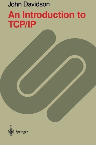 An Introduction to TCP/IP by Davidson, John (1989) Paperback