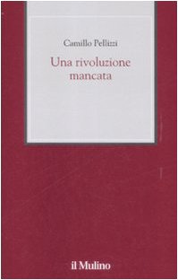Una rivoluzione mancata Una rivoluzione mancata