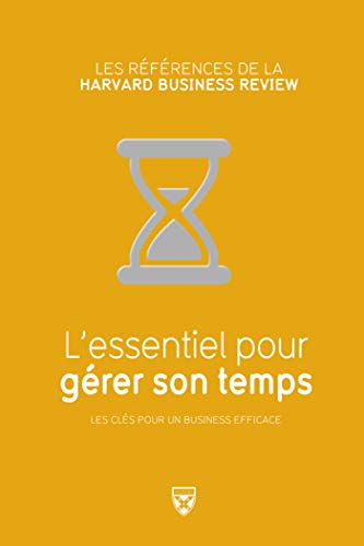 Télécharger L'essentiel pour gérer son temps Livre PDF Gratuit