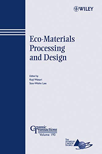 Preisvergleich Produktbild Eco-Materials Processing and Design (Ceramic Transactions, Band 193)