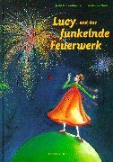 Preisvergleich Produktbild Lucy und das funkelnde Feuerwerk