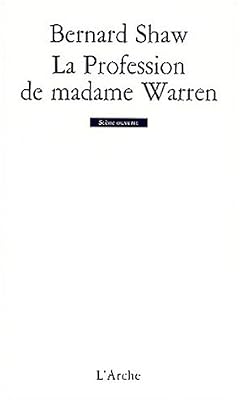 L'Arche La Profession de madame Warren