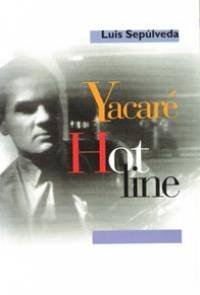 couverture de : Yacar&eacute;. Hot line