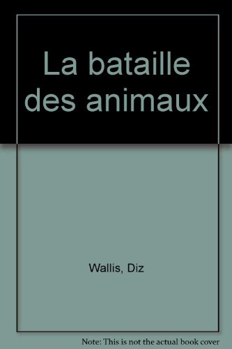 couverture de : La bataille des animaux