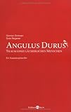 Cover zum Buch Angulus Durus: Traum eines lächerlich...