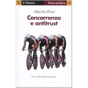 Concorrenza e antitrust Concorrenza e antitrust