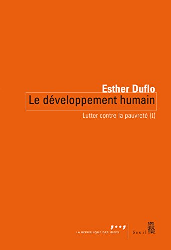 Le Développement humain. Lutter contre la pauvreté (I): Lutter contre la pauvreté (I)