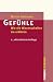 Produktbild Gefühle: Wie die Wissenschaften sie erklären (Campus »Studium«)