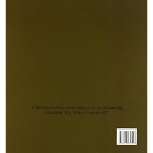 Criterios intervencion en la restauracion de libros y documentos