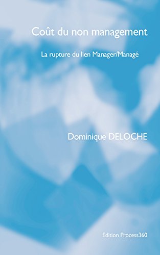 Coût du non management: La rupture du lien Manager/Managé gratuit