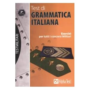 Test di grammatica italiana. Esercizi per tutti i