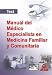 Manual Del Medico Especialista En Medicina Familiar Y Comunitaria. Test - Antonio Caballero Oliver, Claudio Bueno Mariscal, Nicolas Fernandez De La Fuente, Miguel A. Rico Corral, Joaquin Torres Moreno