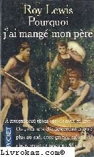 couverture de : Pourquoi j'ai mangé mon père
