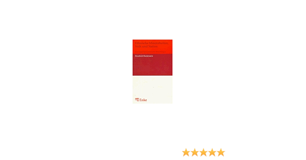 Ethnische Minderheiten Volk Und Nation Amazon De Heckmann Friedrich Bucher