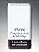 Produktbild iPhone Programmer's Road Map: A Guided Tour of the Official SDK