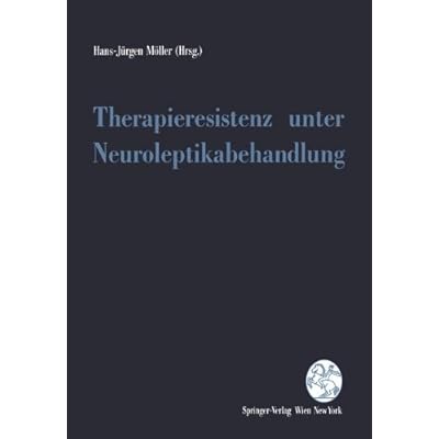 [PDF] Therapieresistenz unter Neuroleptikabehandlung KOSTENLOS DOWNLOAD