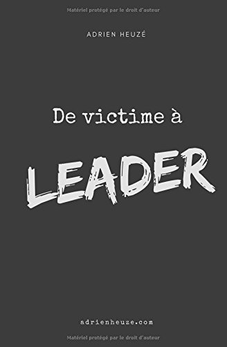 De victime à leader gratuit De victime à leader gratuit