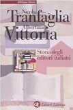 Image de Storia degli editori italiani. Dall'Unità alla fine degli anni Sessanta