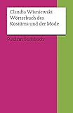 Image de Wörterbuch des Kostüms und der Mode (Reclams Universal-Bibliothek)