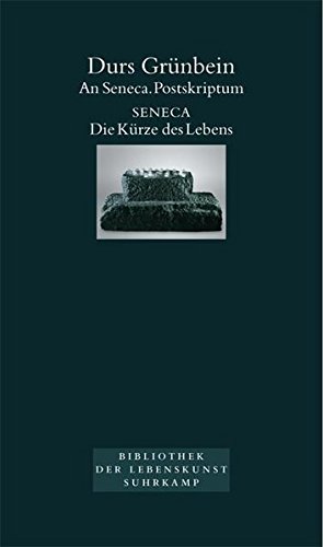 Download An Seneca. Postskriptum: Seneca. Die Kürze des Lebens Download An Seneca. Postskriptum: Seneca. Die Kürze des Lebens