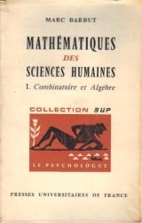 Mathematiques des sciences humaines t1 combinatoire et algebre