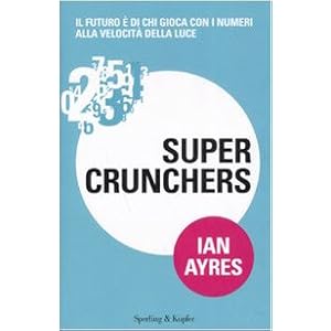 Super crunchers Super crunchers