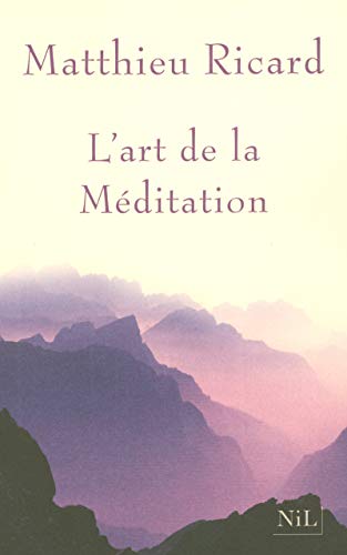 L'art de la méditation L'art de la méditation