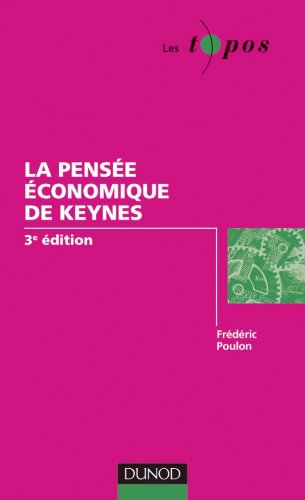 Télécharger La pensée économique de Keynes - 3e édition PDF