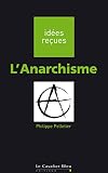 Image de L'Anarchisme: idées reçues sur l'anarchisme